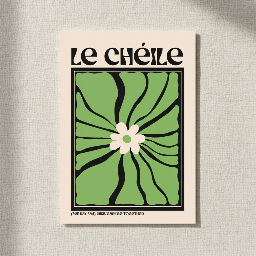Le Chéile - Together Print, As Gaeilge, Phrase, Irish Language Prints unframed archival print resting on light linen fabric. Soft natural daylight, gentle shadows, artisanal fine-art photography style.